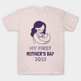 My first mother's day T-Shirt